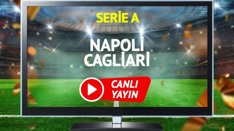 CANLI YAYIN | Napoli Cagliari Maçı