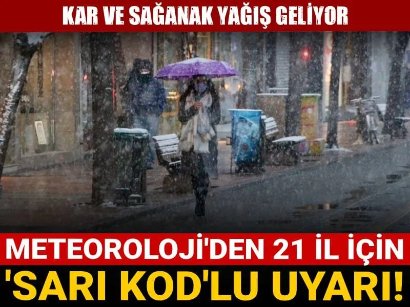 Kar ve sağanak yağış geliyor: Meteoroloji'den 21 il için 'sarı kod'lu uyarı!