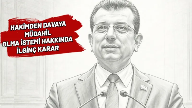 Ekrem İmamoğlu'nun Akın Gürlek davası ertelendi