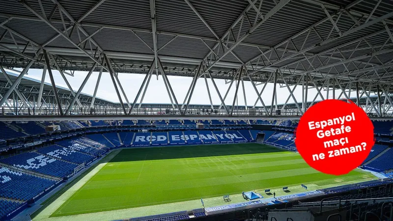 Espanyol-Getafe maçı ne zaman, hangi kanalda? Muhtemel 11’ler