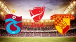 TRABZONSPOR-GÖZTEPE KUPA MAÇI SAAT KAÇTA? Ziraat Türkiye Kupası Trabzon-Göztepe yarı final maçı hangi kanalda?