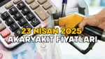 ZAMLI MOTORİN FİYATI NE KADAR OLDU? 23 Nisan 2025 güncel akaryakıt fiyatları (Benzin, motorin, LPG)
