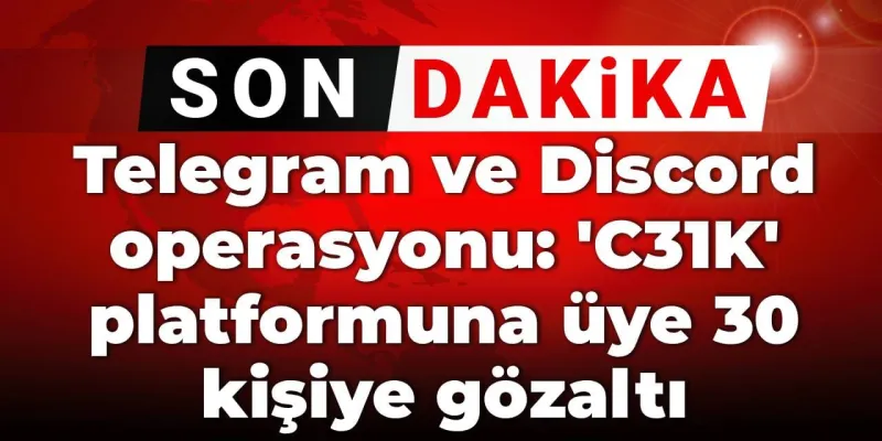 Telegram Discord Operasyonu! C31K Üyelerine Şafak Baskını